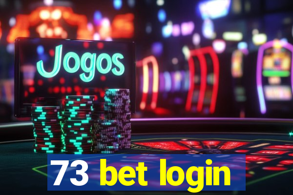 73 bet login